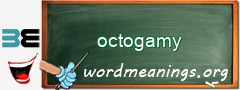 WordMeaning blackboard for octogamy